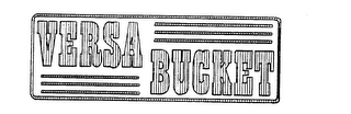 VERSA BUCKET trademark