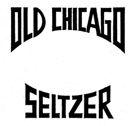 OLD CHICAGO SELTZER