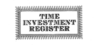 TIME INVESTMENT REGISTER