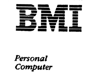 BMI PERSONAL COMPUTER