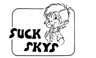 SUCK SKYS trademark