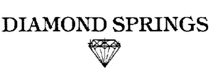 DIAMOND SPRINGS