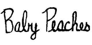BABY PEACHES