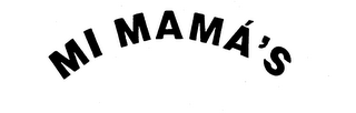 MI MAMA'S trademark