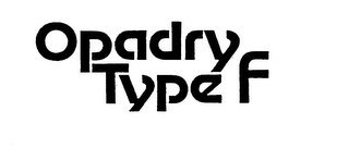 OPADRY TYPE F