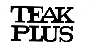 TEAK PLUS trademark