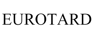 EUROTARD trademark