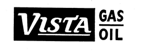 VISTA GAS OIL