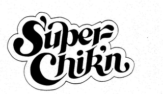 SUPER CHIK'N trademark