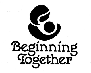 BEGINNING TOGETHER