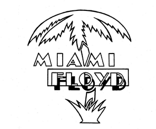 MIAMI FLOYD