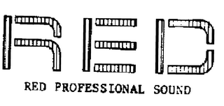 RED RED PROFESSIONAL SOUND trademark