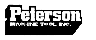 PETERSON MACHINE TOOL INC.