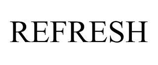 REFRESH trademark