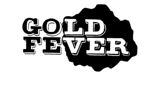 GOLD FEVER trademark