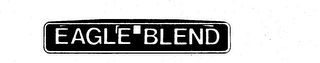 EAGLE BLEND trademark