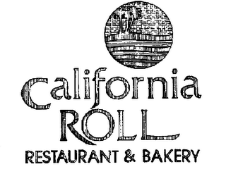 CALIFORNIA ROLL RESTAURANT & BAKERY