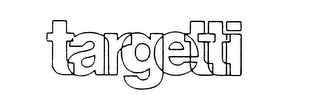 TARGETTI trademark