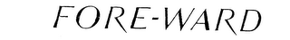 FORE-WARD trademark