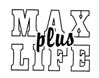 MAX LIFE PLUS