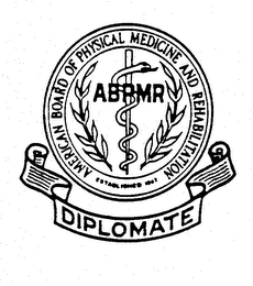 AMERICAN BOARD OF PHYSICAL MEDICINE ANDREHABILITATION ABPMR DIPLOMATE ESTABLISHED 1947