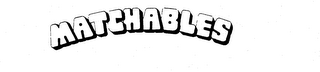 MATCHABLES trademark