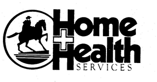 HOME HEALTH SERVICES