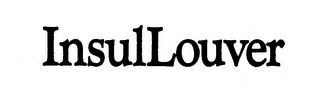 INSULLOUVER trademark