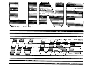 LINE IN USE