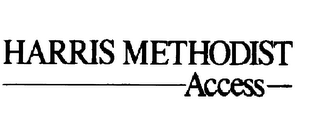 HARRIS METHODIST ACCESS