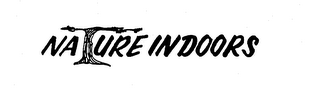 NATURE INDOORS trademark