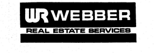 WR WEBBER REAL ESTATE SERVICES