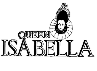 QUEEN ISABELLA