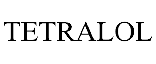 TETRALOL trademark