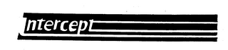 INTERCEPT trademark