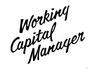 WORKING CAPITAL MANAGER