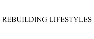 REBUILDING LIFESTYLES trademark