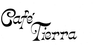 CAFE' TIERRA trademark