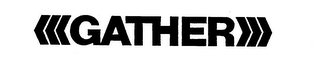 GATHER trademark