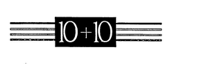 10 + 10 trademark