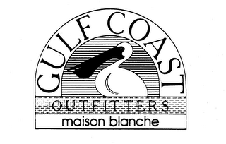 GULF COAST OUTFITTERS MAISON BLANCHE