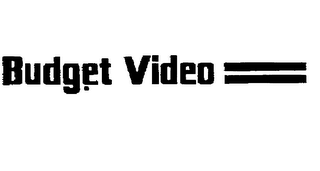 BUDGET VIDEO