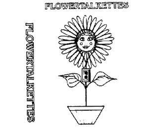 FLOWERTALKETTES