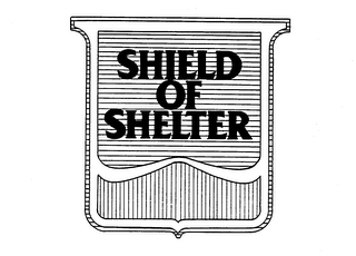 SHIELD OF SHELTER trademark