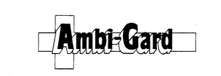 AMBI-GARD trademark