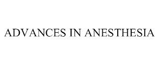 ADVANCES IN ANESTHESIA trademark