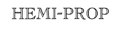 HEMI-PROP trademark