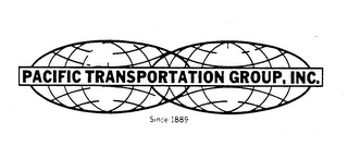 PACIFIC TRANSPORTATION GROUP, INC. SINCE 1889