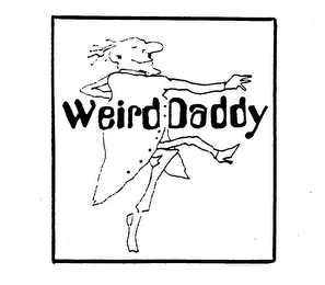 WEIRD DADDY