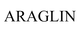 ARAGLIN trademark